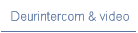  Deurintercom & video