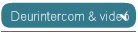  Deurintercom & video